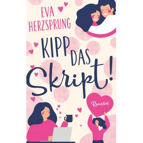 Eva Herzsprung - Kipp das Skript!