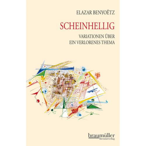 Elazar Benyoëtz - Scheinhellig