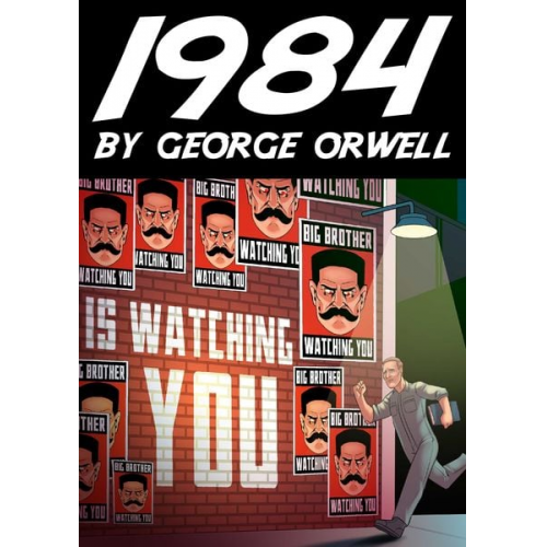 George Orwell - George Orwell: 1984 (deutschsprachige Gesamtausgabe)