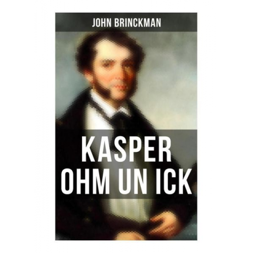 John Brinckman - Kasper Ohm un ick