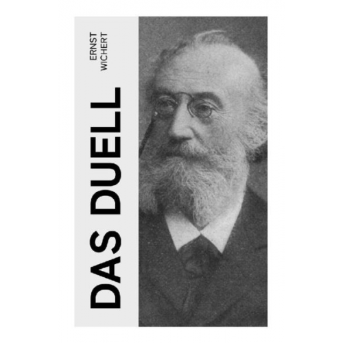 Ernst Wichert - Das Duell