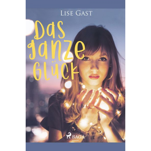 Lise Gast - Das ganze Glück