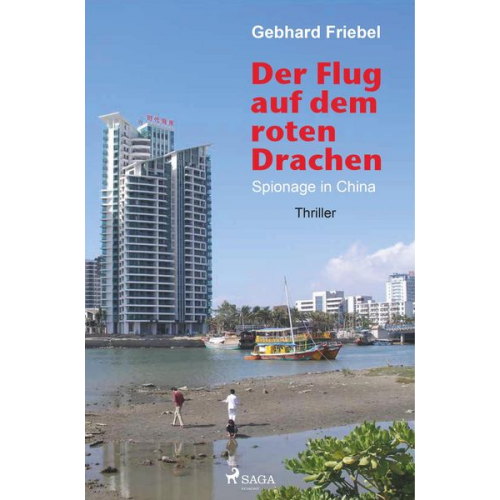 Gebhard Friebel - Der Flug mit dem roten Drachen