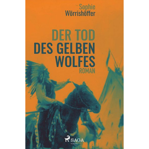 Sophie Wörrishöffer - Der Tod des gelben Wolfes