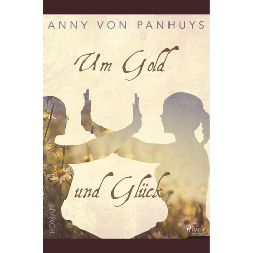 Anny Panhuys - Um Gold und Glück