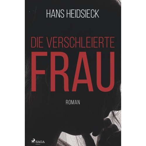 Hans Heidsieck - Die verschleierte Frau