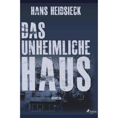 Hans Heidsieck - Das unheimliche Haus