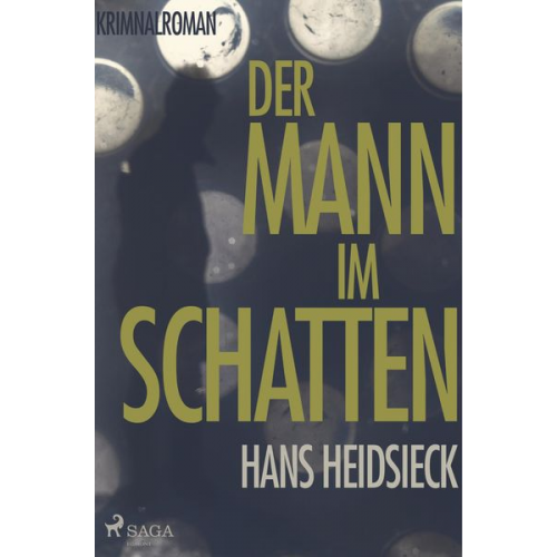 Hans Heidsieck - Der Mann im Schatten