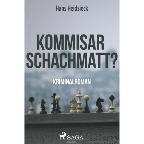 Hans Heidsieck - Kommissar - schachmatt?