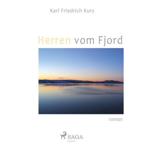 Karl Friedrich Kurz - Herren vom Fjord