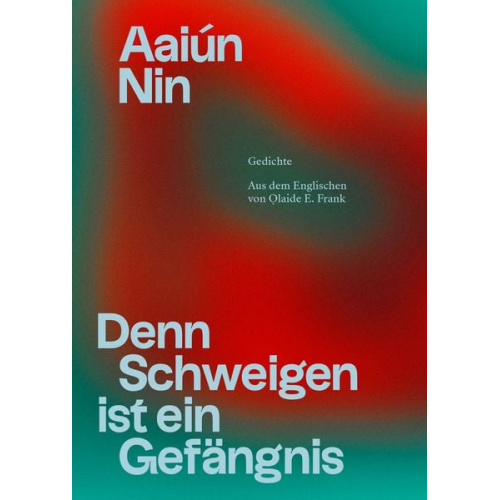 Aaiún Nin - Denn Schweigen ist ein Gefängnis