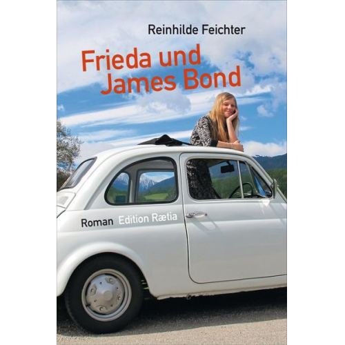 Reinhilde Feichter - Frieda und James Bond