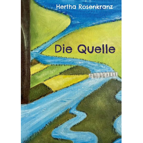 Hertha Rosenkranz - Die Quelle