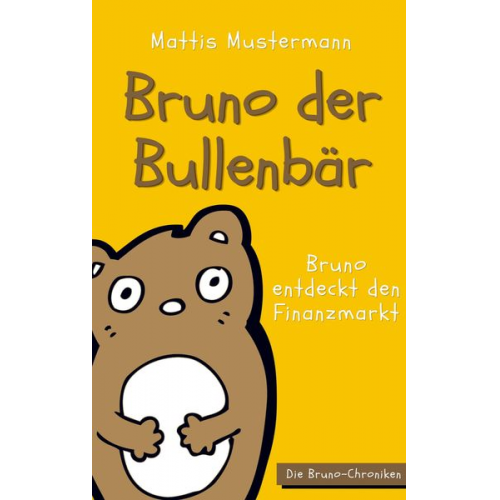 Mattis Mustermann - Bruno der Bullenbär