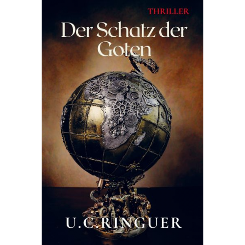 U. C. Ringuer - Der Schatz der Goten