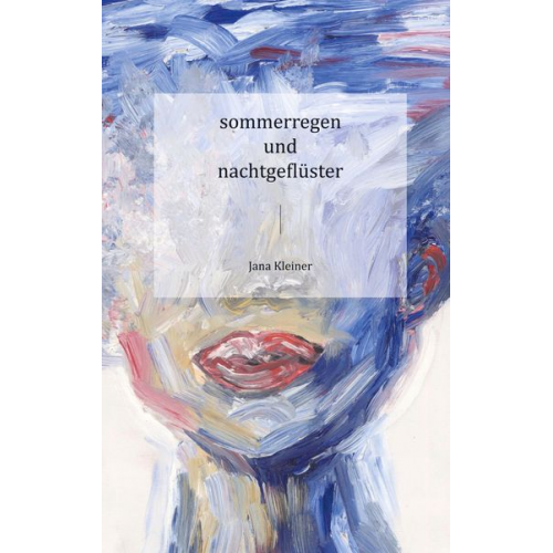 Jana Kleiner - Sommerregen und nachtgeflüster