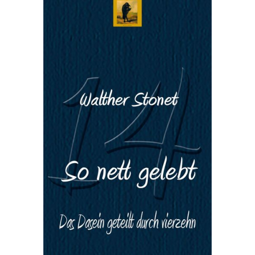 Walther Stonet - So nett gelebt