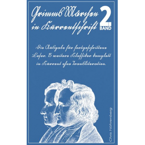 Chris Nöhrenberg - Grimms Märchen in Kurrentschrift 2