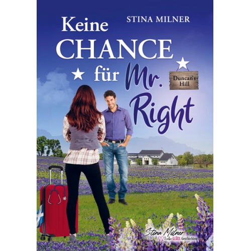 Stina Milner - Keine Chance für Mr. Right