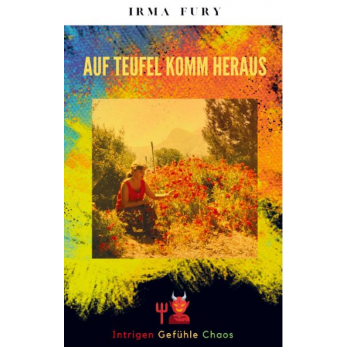 Irma Fury - Auf Teufel Komm Heraus