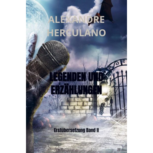 Alexandre Herculano - Legenden und Erzählungen