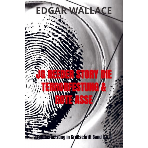 Edgar Wallace - Jg Reeder Story die Terrorfestung & Rote Asse