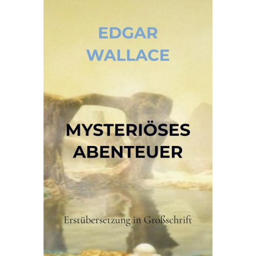 Edgar Wallace - Mysteriöses Abenteuer