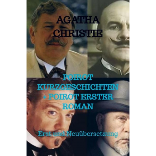 Agatha Christie - Poirot Kurzgeschichten + Poirot Erster Roman