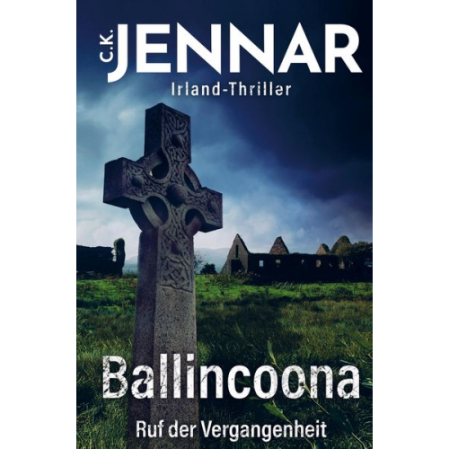 C. K. Jennar - C. K.: Ballincoona ¿ Ruf der Vergangenheit