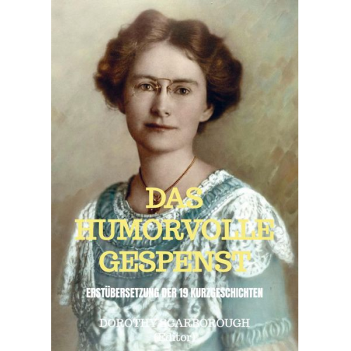 Dorothy Scarborough - Das humorvolle Gespenst