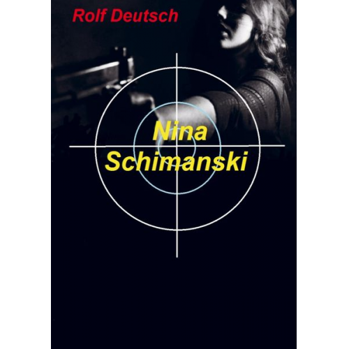 Rolf Deutsch - Nina Schimanski