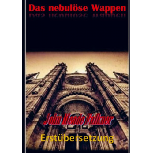 John Meade Falkner - Das nebulöse Wappen