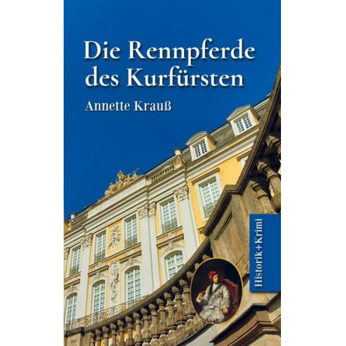 Annette Krauss - Die Rennpferde des Kurfürsten