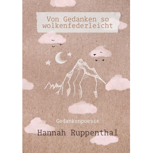 Hannah Ruppenthal - Von Gedanken so wolkenfederleicht