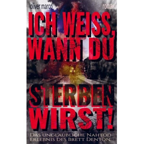 Oliver Marco - Ich weiß, wann du sterben wirst!