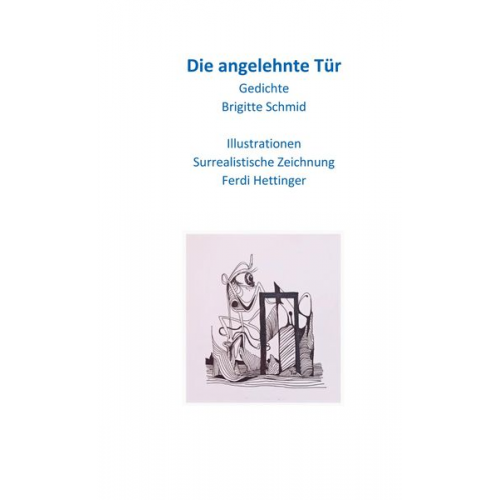 Brigitte Schmid - Die angelehnte Tür