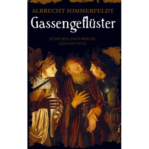 Albrecht Sommerfeldt - Gassengeflüster