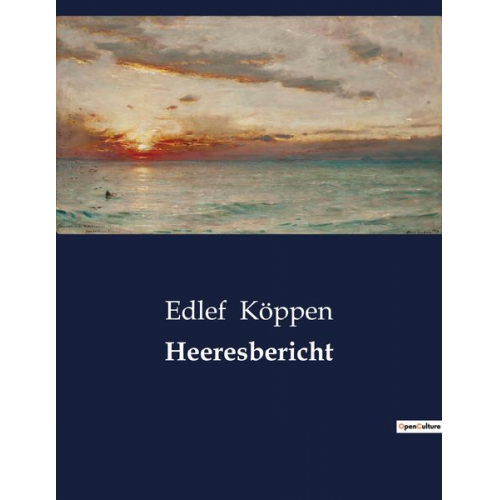 Edlef Köppen - Heeresbericht