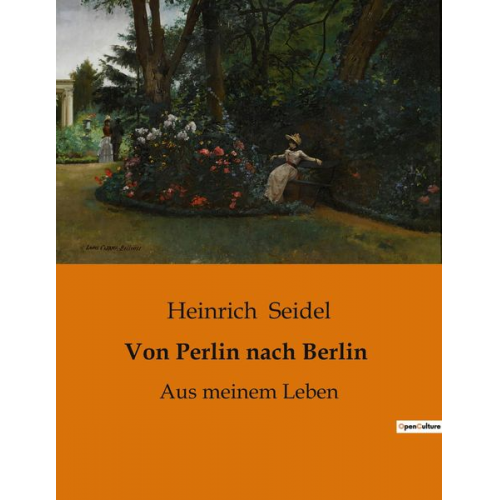 Heinrich Seidel - Von Perlin nach Berlin