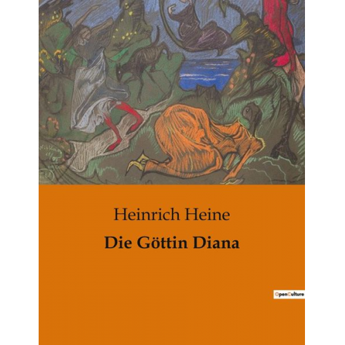 Heinrich Heine - Die Göttin Diana