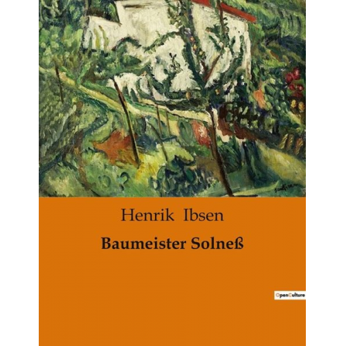 Henrik Ibsen - Baumeister Solneß