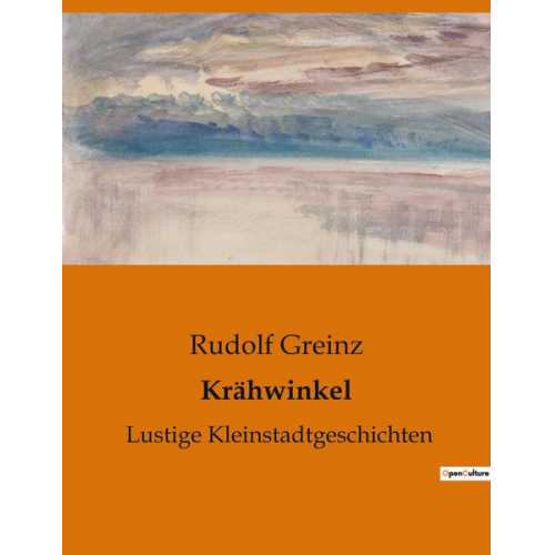 Rudolf Greinz - Krähwinkel