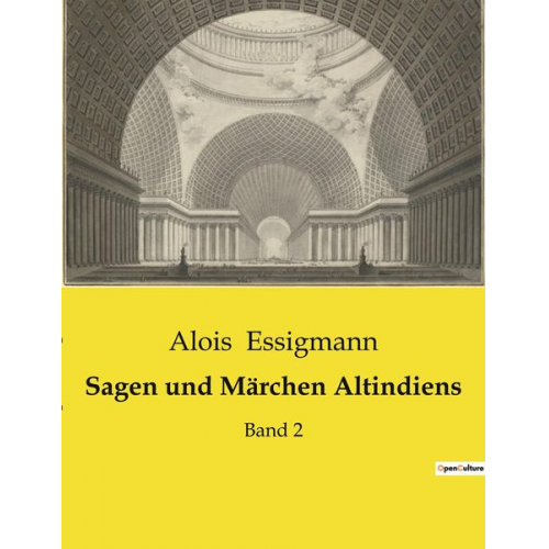 Alois Essigmann - Sagen und Märchen Altindiens