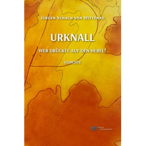 Jürgen Schach Wittenau - Urknall wer Drückte Auf den Hebel?