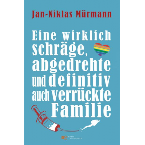 Jan-Niklas Mürmann - Eine wirklich schräge, abgedrehte und definitiv auch verrückte Familie