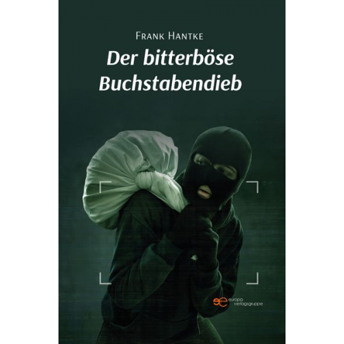 Frank Hantke - Der Bitterböse Buchstabendieb