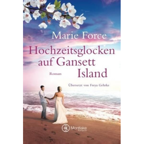 Marie Force - Hochzeitsglocken auf Gansett Island