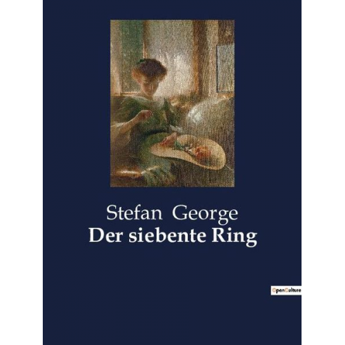 Stefan George - Der siebente Ring