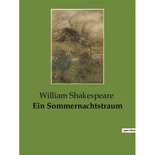 William Shakespeare - Ein Sommernachtstraum