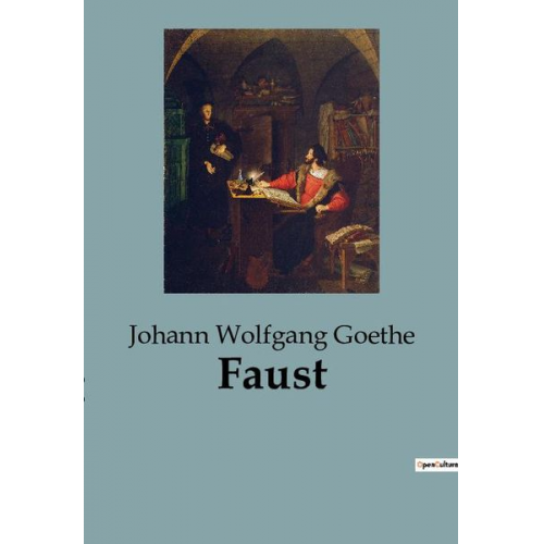 Johann Wolfgang von Goethe - Faust